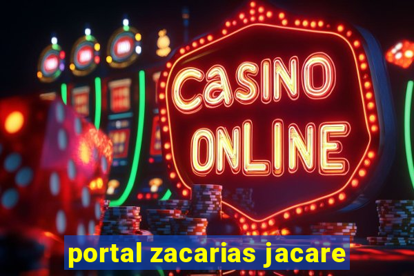 portal zacarias jacare